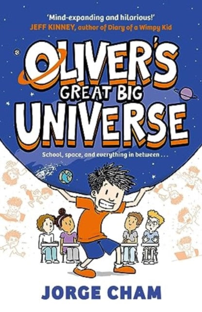 Oliver's Great Big Universe : the laugh-out-loud new illustrated series about school, space and everything in between!-'9781398534988