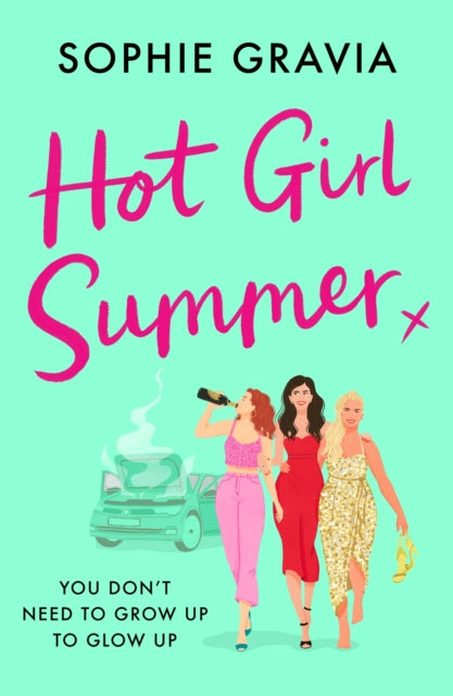 Hot Girl Summer : The laugh-out-loud holiday read for 2024!-'9781398715721