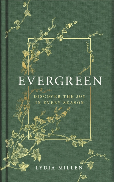 Evergreen : Discover the Joy in Every Season-'9781398719415