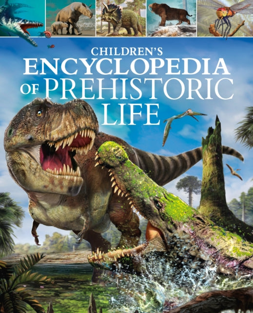 Children's Encyclopedia of Prehistoric Life-'9781398813809