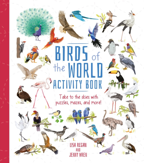Birds of the World Activity Book : Take to the Skies with Puzzles, Mazes, and More!-'9781398826298
