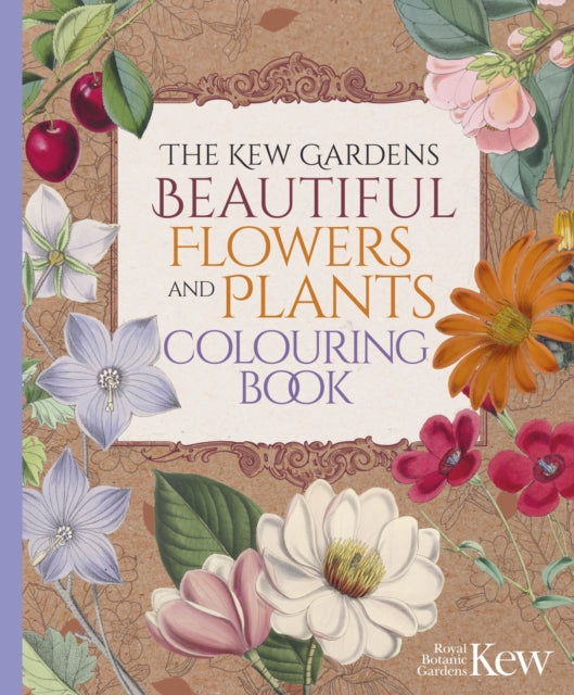The Kew Gardens Beautiful Flowers and Plants Colouring Book-'9781398837621