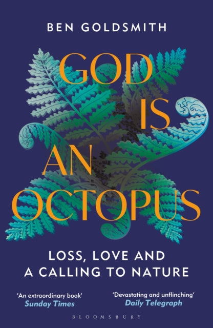 God Is An Octopus : Loss, Love and a Calling to Nature-'9781399408363