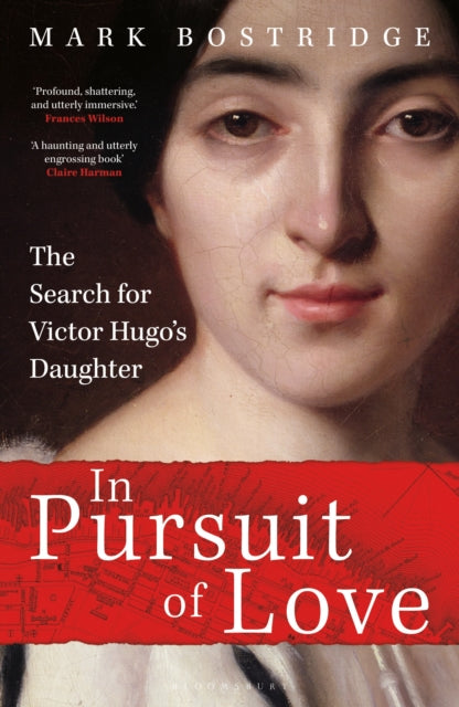 In Pursuit of Love : The Search for Victor Hugo's Daughter-'9781399416023