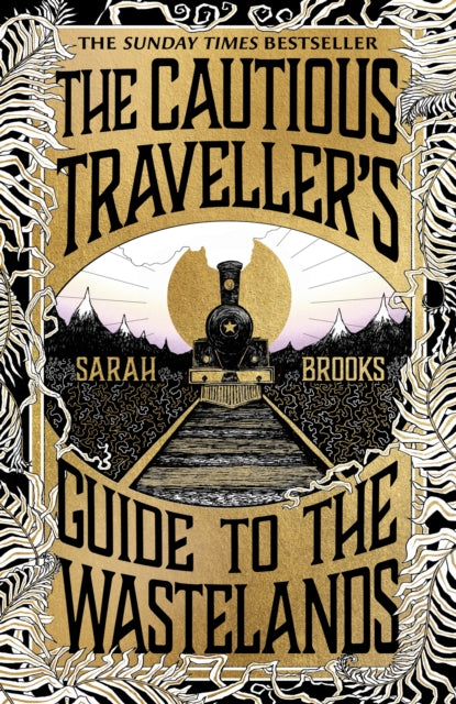 The Cautious Traveller's Guide to The Wastelands : THE INSTANT SUNDAY TIMES BESTSELLER-'9781399607537