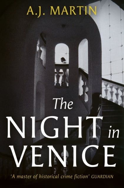 The Night in Venice : An irresistible historical novel – The Talented Mr Ripley meets A Room with a View-'9781399608022