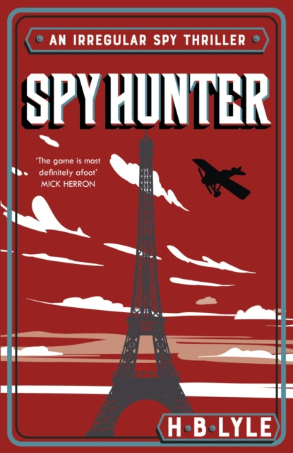 Spy Hunter : A heart-pounding Sherlock Holmes spy thriller from a master of the genre-'9781399702621