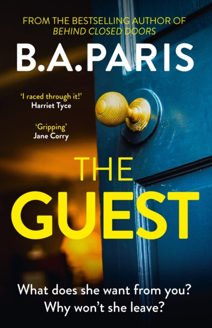 The Guest : a thriller that grips from the first page to the last, from the author of global phenomenon Behind Closed Doors-'9781399710268