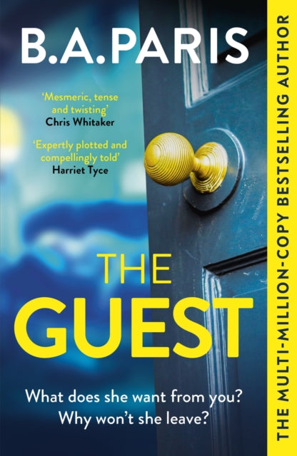 The Guest : a thriller that grips from the first page to the last, from the author of global phenomenon Behind Closed Doors-'9781399710305