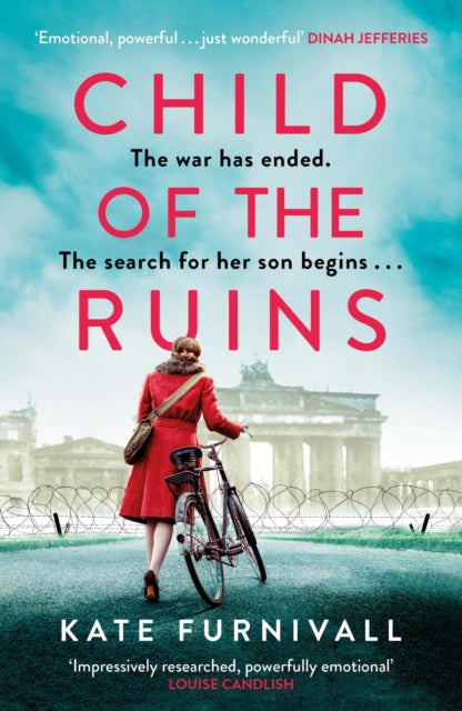 Child of the Ruins : a gripping, heart-breaking and unforgettable World War Two historical thriller-'9781399713610