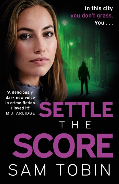 Settle the Score : the brand-new gripping and action-packed gangland thriller for 2024-'9781399713870