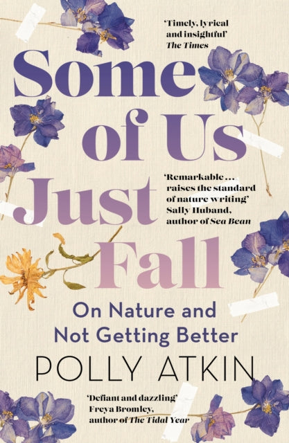 Some of Us Just Fall : On Nature and Not Getting Better-'9781399718011