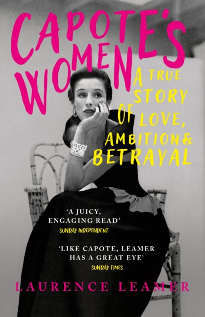 Capote's Women : The book behind TV's FEUD: CAPOTE VS THE SWANS-'9781399721226