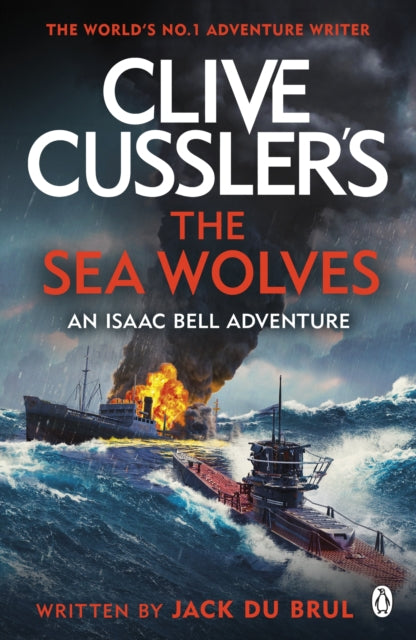 Clive Cussler's The Sea Wolves : Isaac Bell #13-'9781405953566