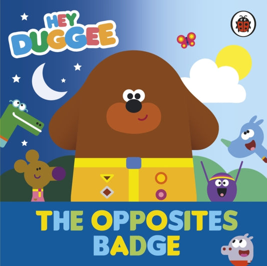 Hey Duggee: The Opposites Badge-'9781405960212