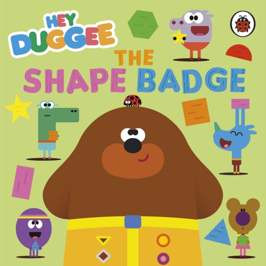 Hey Duggee: The Shape Badge-'9781405960373