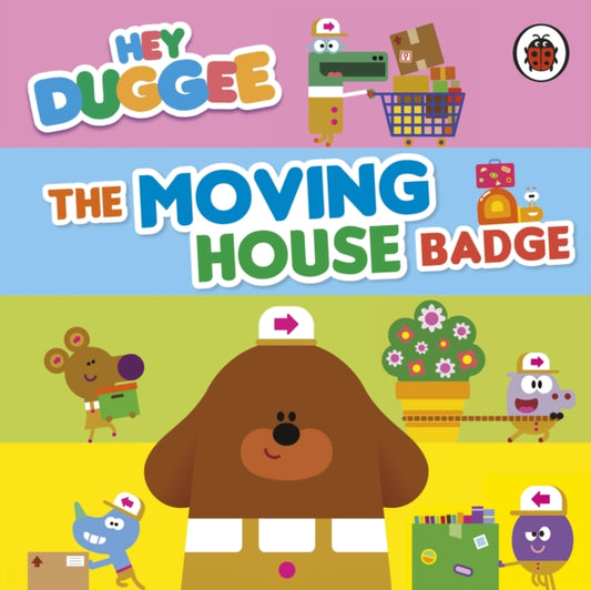 Hey Duggee: The Moving House Badge-'9781405960458