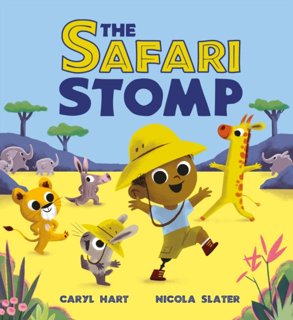 The Safari Stomp : A fun-filled interactive story that will get kids moving!-'9781408366530