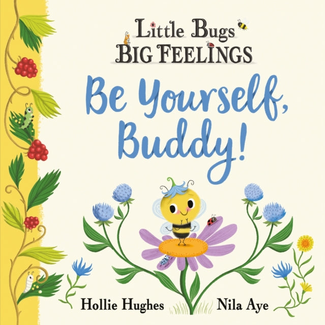 Little Bugs Big Feelings: Be Yourself Buddy-'9781408367209