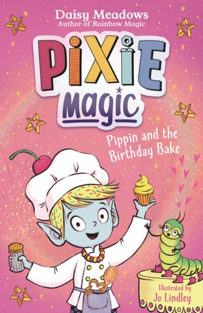 Pixie Magic: Pippin and the Birthday Bake : Book 3-'9781408367544