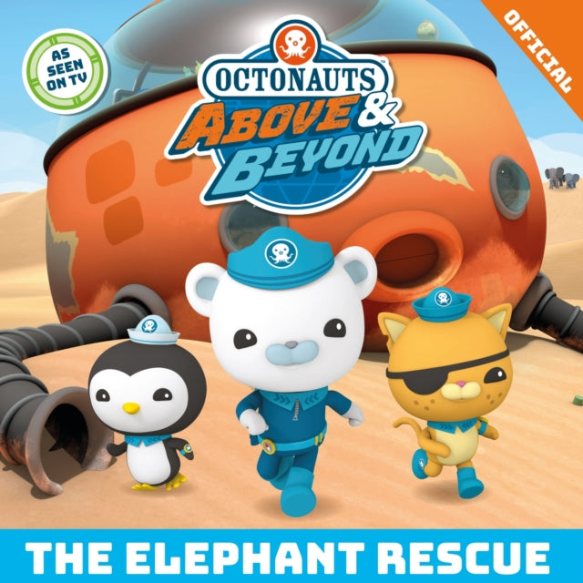 Octonauts Above & Beyond: The Elephant Rescue-'9781408371480