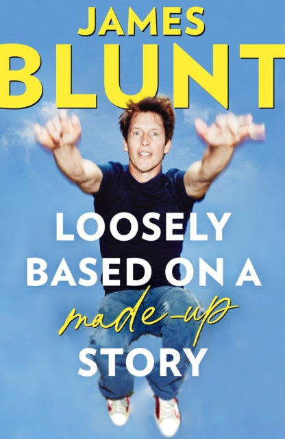 Loosely Based On A Made-Up Story : A Non-Memoir-'9781408715642