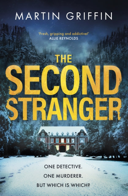 The Second Stranger : One detective. One murderer. But which is which?-'9781408725252