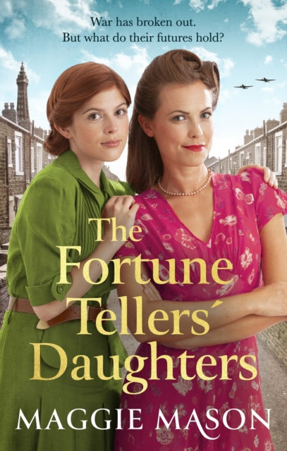 The Fortune Tellers' Daughters : the heart-warming and nostalgic WWII family saga-'9781408728185