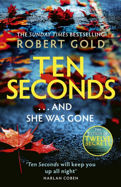 Ten Seconds : 'A gripping thriller that twists and turns' HARLAN COBEN-'9781408730577