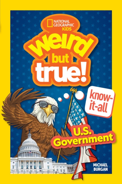 Weird But True! Know-It-All: U.S. Government-'9781426375279
