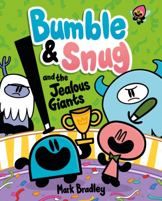 Bumble and Snug and the Jealous Giants : Book 4-'9781444972344