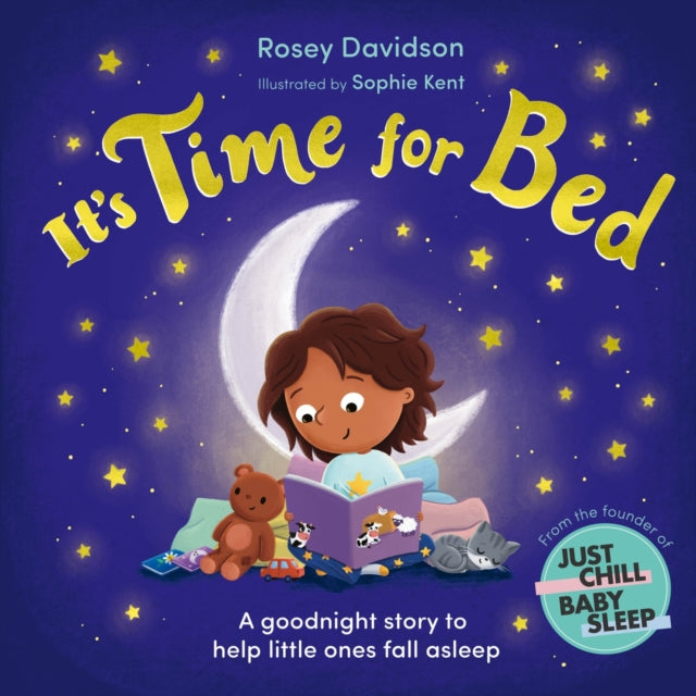 It’s Time for Bed : A goodnight story to help little ones fall asleep from Just Chill Mama-'9781444975628