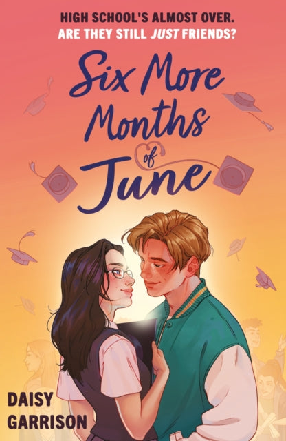 Six More Months of June : The Must-Read Romance of the Summer!-'9781444977110