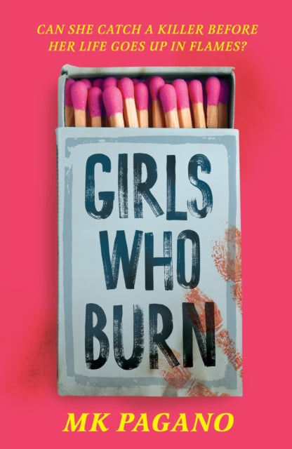 Girls Who Burn : A page-turning enemies-to-lovers thriller-'9781444978629