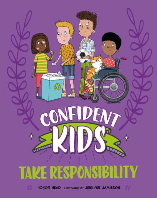 Confident Kids!: Take Responsibility-'9781445185798