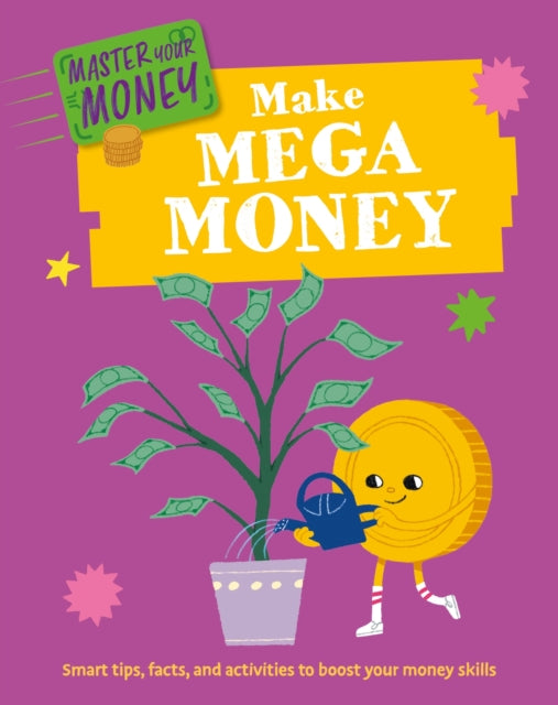 Master Your Money: Make Mega Money-'9781445186160