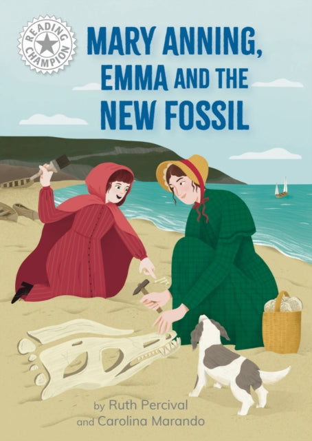 Reading Champion: Mary Anning, Emma and the new Fossil : Independent Reading White 10-'9781445188980
