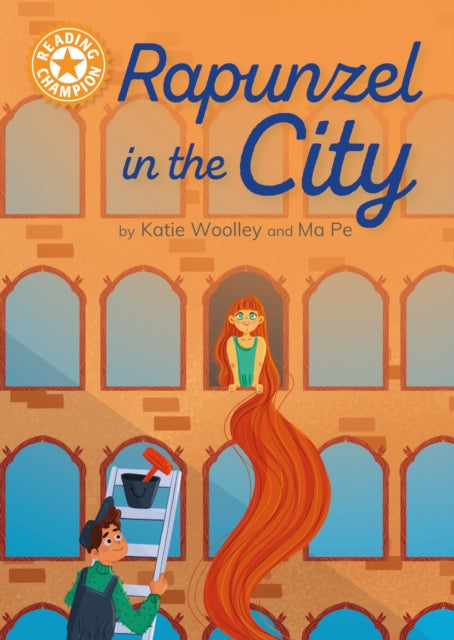 Reading Champion: Rapunzel in the City : Independent Reading Orange 6-'9781445189437