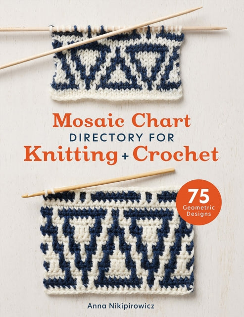 Mosaic Chart Directory for Knitting and Crochet : 75 Geometric Designs-'9781446313862