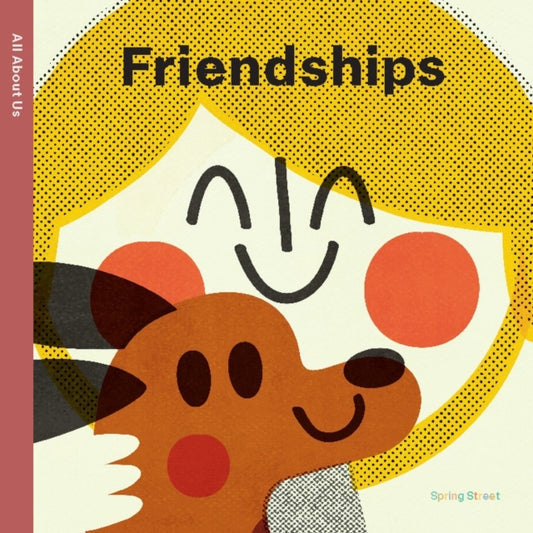 Spring Street All About Us: Friendships-'9781454711674