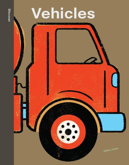 Spring Street Discover: Vehicles-'9781454711735