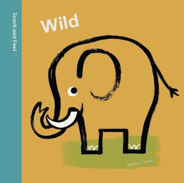 Spring Street Touch and Feel: Wild-'9781454711797