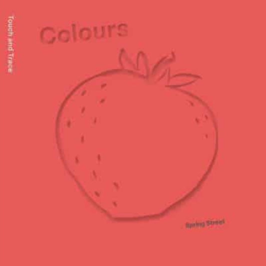 Spring Street Touch and Trace: Colours-'9781454711810