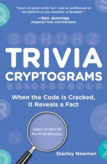 Trivia Cryptograms : When the Code Is Cracked, It Reveals a Fact-'9781454950318