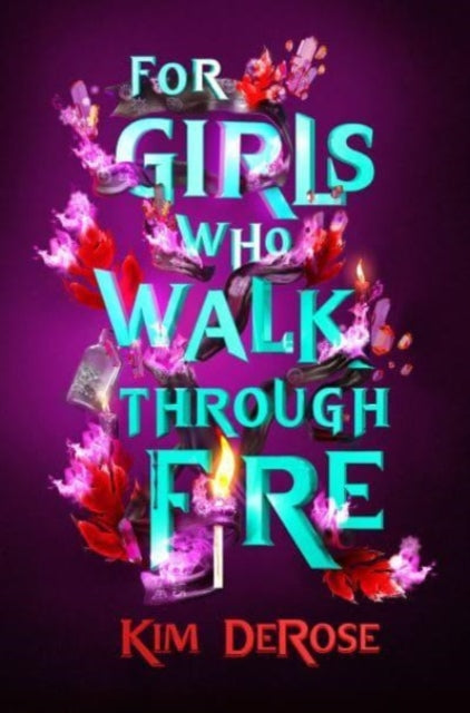 For Girls Who Walk through Fire-'9781454955481