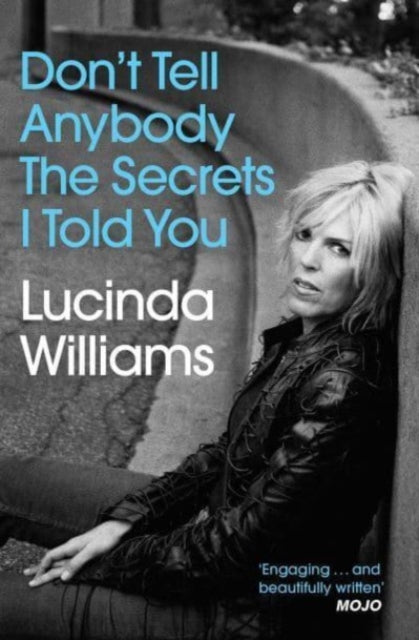 Don't Tell Anybody the Secrets I Told You-'9781471177514