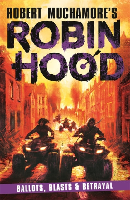 Robin Hood 8 : Ballots, Blasts & Betrayal-'9781471413438