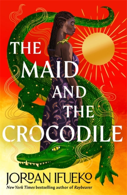 The Maid and the Crocodile : A Novel in the World of Raybearer-'9781471413698