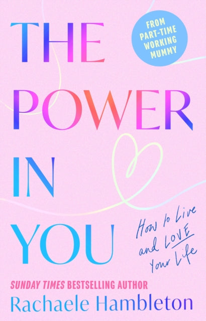 The Power in You : How to Live and Love Your Life-'9781472149213