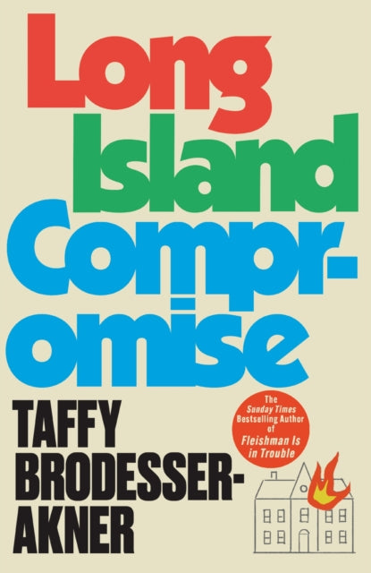Long Island Compromise : A sensational new novel by the international bestselling author of Fleishman Is in Trouble-'9781472273031